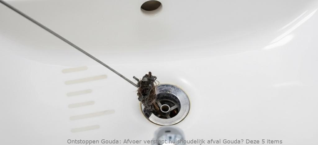 Afvoer verstopt huishoudelijk afval Gouda? Deze 5 items
