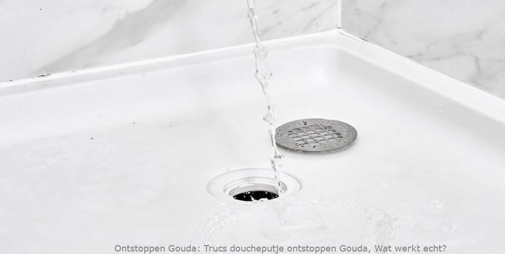 Trucs doucheputje ontstoppen Gouda, Wat werkt echt?